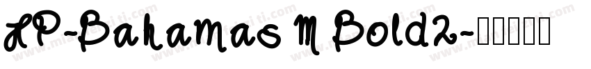 HP-Bahamas M Bold2字体转换